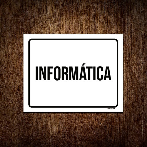 Placa Sinalização - Informática Preta
