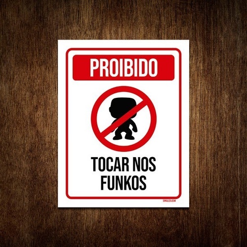 Placa Decorativa - Proibido Tocar Nos Funkos
