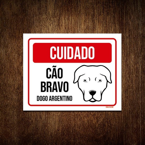 Placa Cuidado Cão Cachorro Bravo Dogo Argentino