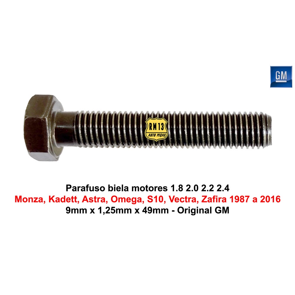 Parafuso Biela Monza Kadett Astra Omega S10 Vectra Zafira