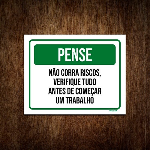 Placa De Sinalização - Pense Não Corra Riscos