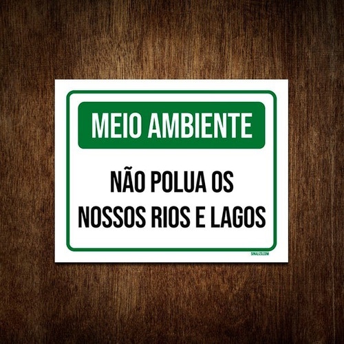 Placa Meio Ambiente Não Polua Nossos Rios E Lagos