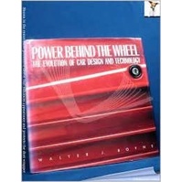 Power Behind the Wheel: Evolution of Car Design and Technology de Walter J. Boyne 5823814