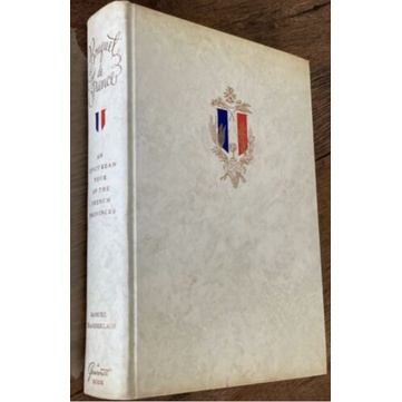 Bouquet de France: an epicurean tour of the French provinces de Samuel Chamberlain