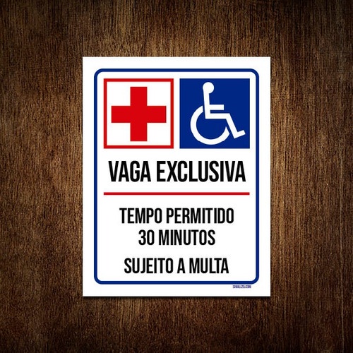 Placa Vaga Exclusiva Deficientes Hospital 30 Minutos