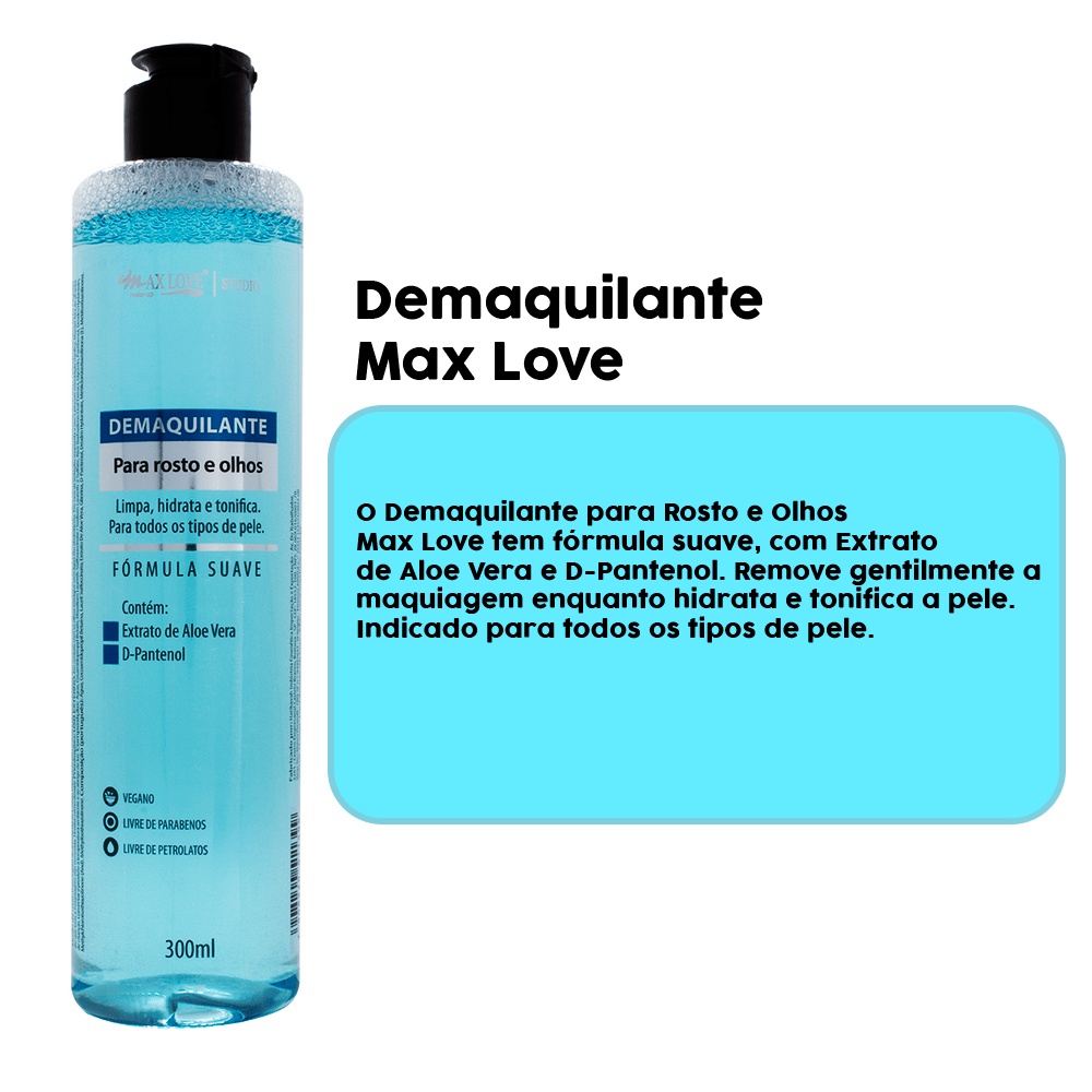 Demaquilante Max Love Para Rosto e Olhos 300ml | Rapido Envio