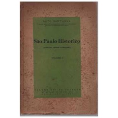 São Paulo Histórico: Aspectos, Lendas e Costumes (Volume VI) de Nuto Santanna 5807986