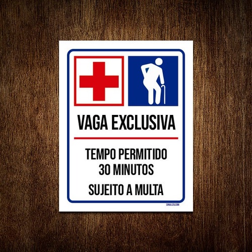 Placa Vaga Exclusiva Idosos Hospital 30 Minutos