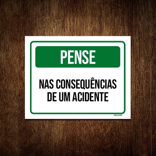 Placa De Sinalização - Pense Nas Consequências