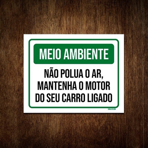 Placa Meio Ambiente Não Polua O Ar Motor Ligado
