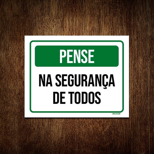 Placa De Sinalização - Pense Segurança De Todos
