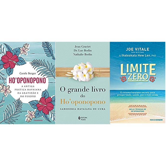kit 3 livros Ho’oponopono: A antiga prática havaiana da gratidão e do perdão