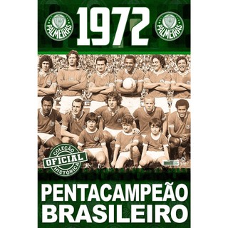Coleção Oficial Histórica Palmeiras Edição 09 - Pôster Brasileiro 1972 em Oferta na Shopee