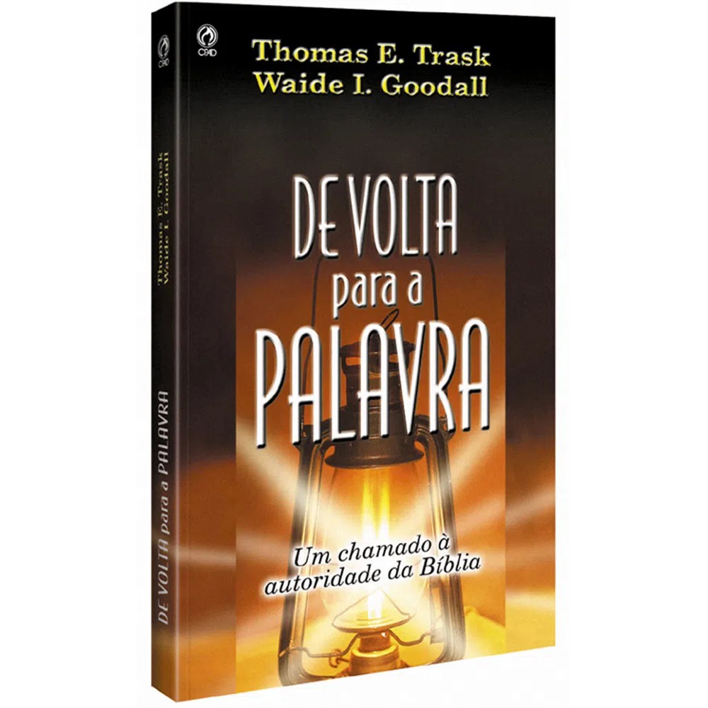 De volta para a Palavra | Thomas E. Trask, Waide I. Goodall