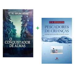 Kit 2 Livros O Conquistador de Almas + Pescadores de Crianças | Charles H. Spurgeon