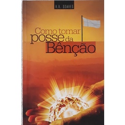 Como Tomar Posse da Benção
