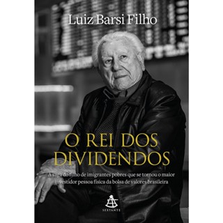 REI DOS DIVIDENDOS, O - SEXTANTE