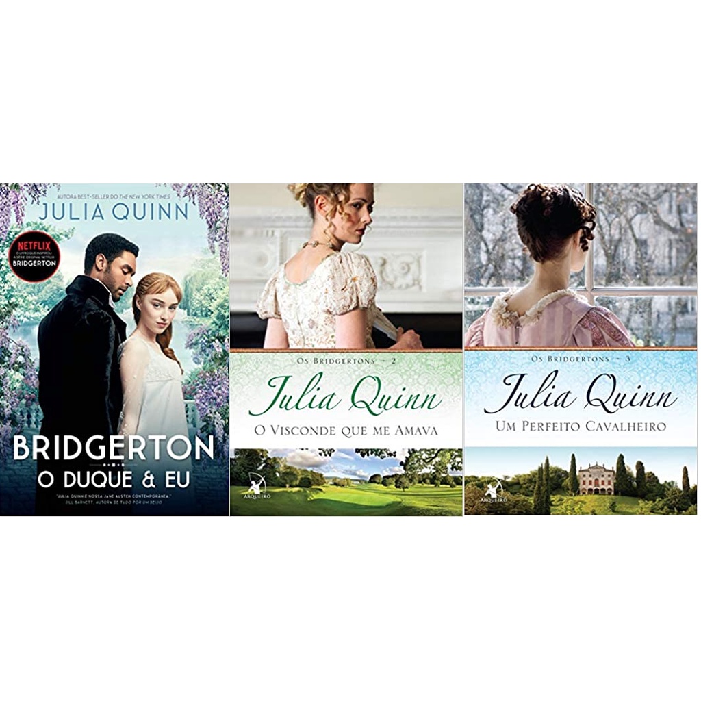 KIT 3 LIVROS JULIA QUINN OS BRIDGERTONS O DUQUE E EU + VISCONDE QUE ME AMAVA + PERFEITO CAVALHEIRO