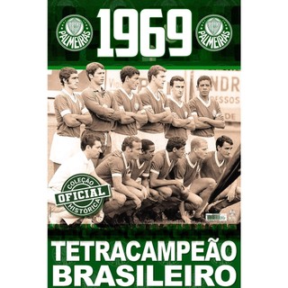 Coleção Oficial Histórica Palmeiras Edição 08 | Pôster Tetracampeão Brasileiro de 1969 em Oferta na Shopee