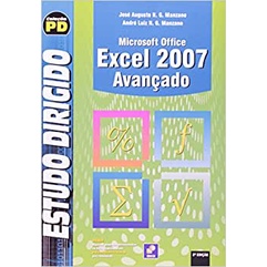Estudo dirigido: Microsoft Office Excel 2007 avançado de André L. Manzano ; José A. Manzano 5829585