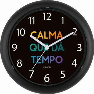 RELOGIO DE PAREDE DECORAÇÃO CASA CALMA QUE DA TEMPO em Oferta na Shopee