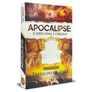 Apocalipse: O Juízo Final é Chegado | Erivaldo de Jesus em Oferta na Shopee