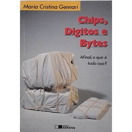 Chips, Dígitos e Bytes de Maria Cristina Gennari