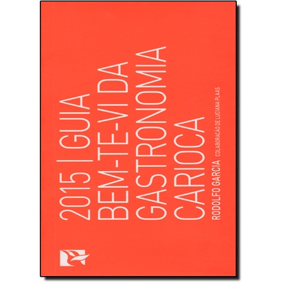 Guia Bem-te-vi da Gastronomia Carioca 2015
