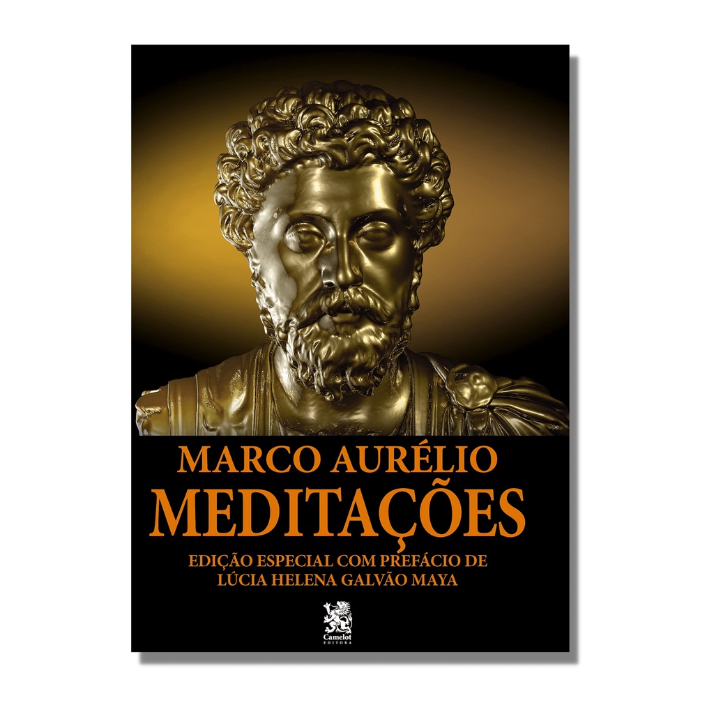 As Meditações de Marco Aurélio - Camelot | Reflexões de Vida!