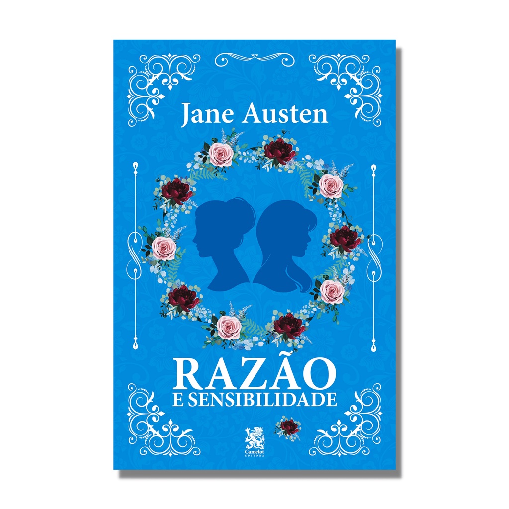 Razão e Sensibilidade - Camelot | O Primeiro Romance de Jane Austen