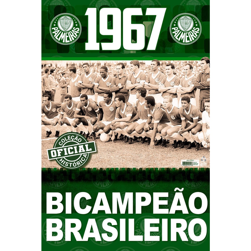 Coleção Oficial Histórica Palmeiras Edição 06 | Pôster Bicampeão Brasileiro de 1967 - Books & Magazines