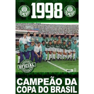 Coleção Oficial Histórica Palmeiras Edição 15 - Pôster Copa do Brasil 1998 em Oferta na Shopee
