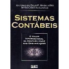 Sistemas Contábeis: o Valor Informacional da Contabilidade autor Antonio de D. F. Magalhães; Irtes Cristina Lunkes