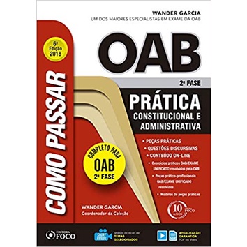 Como Passar OAB 2ª fase Prática Constitucional e Administrativa de Wander Garcia e outros 5100973