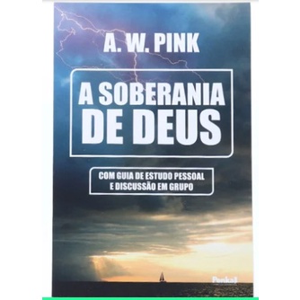 Soberania de Deus | A. W. Pink em Oferta na Shopee