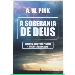 Soberania de Deus | A. W. Pink em Oferta na Shopee