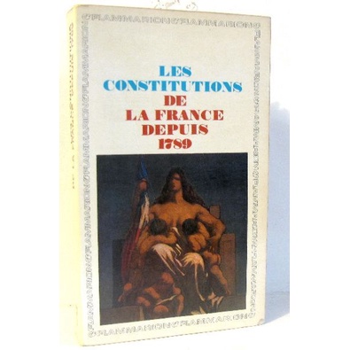 Les Constitutions de la France Depus 1789 de Jacques Godechot (Prés.) 5847641