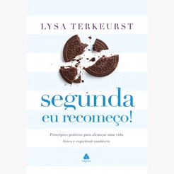 Segunda eu Recomeço | Lysa Terkeurst