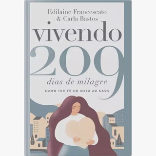 Vivendo 209 Dias de Milagre | Edilaine Francescato e Carla Bastos em Oferta na Shopee