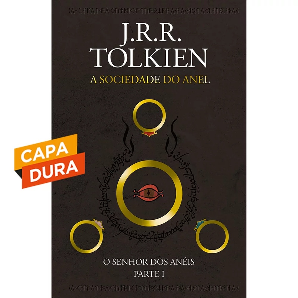 A Sociedade Do Anel (O Senhor dos Anéis Parte 1)(Capa Dura)