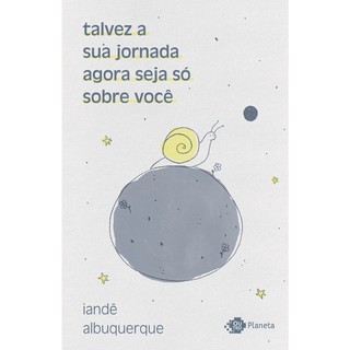 TALVEZ A SUA JORNADA AGORA SEJA SO SOBRE VOCE - OUTRO PLANETA em Oferta na Shopee