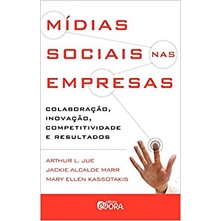 Mídias sociais nas empresas de Arthur L Jue, Jackie Alcalde , Mary Ellen 5848838