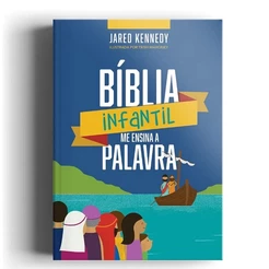 Bíblia Infantil Ilustrada | Me Ensina A Palavra | 52 Histórias centradas no evangelho para crianças