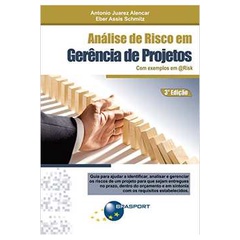 Análise de Risco Em Gerência de Projetos (com Exemplos Em @risk) autor Antonio Juarez Alencar; Eber Assis Schmitz