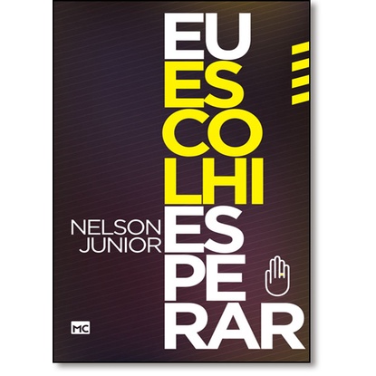 Eu Escolhi Esperar