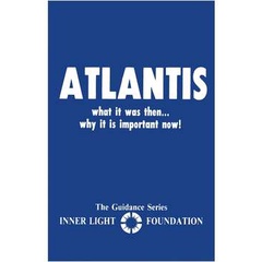 Atlantis - What is was Then... Why It is Important Now! autor Betty Bethards