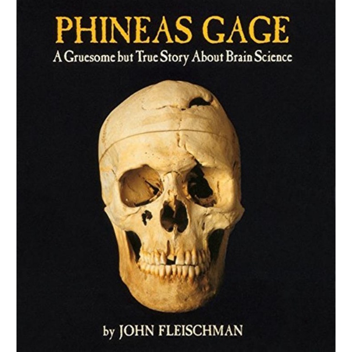 Livro - Phineas Gage - A Gruesome But True Story About Brain Scien