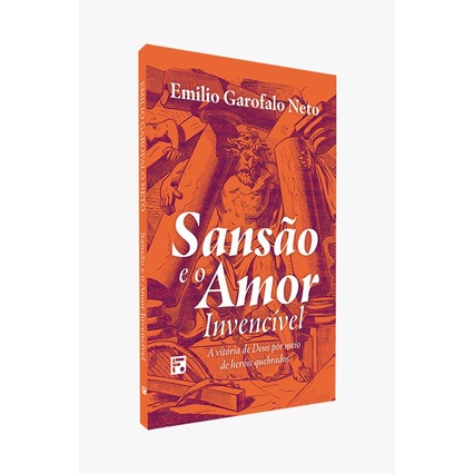 Sansão e o Amor Invencível | Emilio Garofalo Neto em Oferta na Shopee