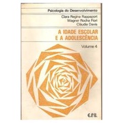 Psicologia do Desenvolvimento Vol. 4, a Idade Escolar e a Adolescência autor Clara Rappaport; Wagner Fiori; Cláudia Davis