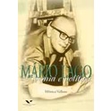 Mario Lago - Boemia e Plitica - Biografias de Monica Velloso